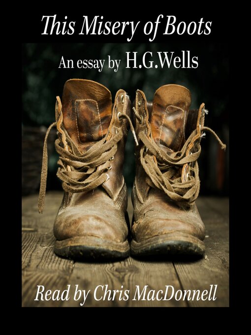 Title details for This Misery of Boots by H. G. Wells - Available